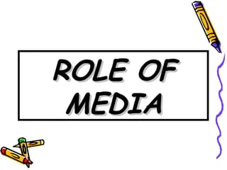 The Role of Media in Business and Society